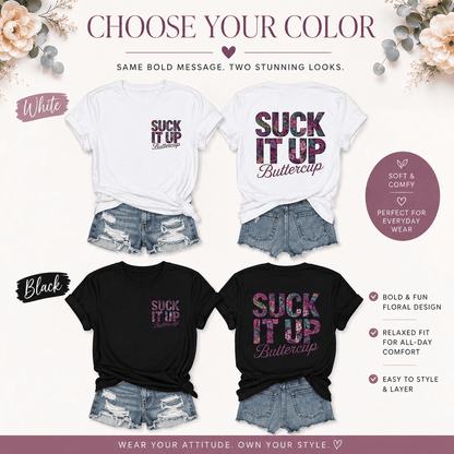 Suck It Up Buttercup Graphic Tee for Women – Relaxed Casual Cotton Shirt